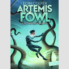 Artemis fowl t07 le complexe d'atlantis