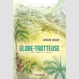 Globe-trotteuse - tome 2