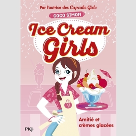 Amitie et cremes glacees t01