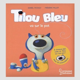 Tilou bleu va sur le pot