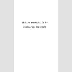 Le sens spirituel de la formation en église