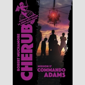 Cherub mission 17 commando adams