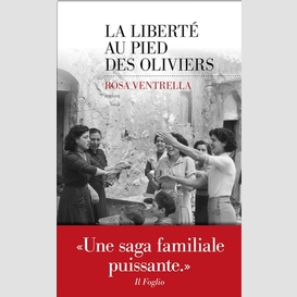 Liberte au pied des oliviers (la)