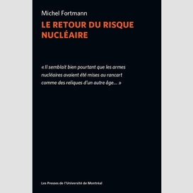 Le retour du risque nucléaire