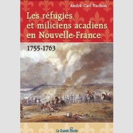 Refugies et miliciens acadiens