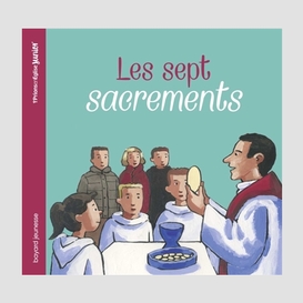 Sept sacrements (les)