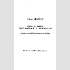 Soins palliatifs : questions pour la psychanalyse