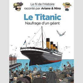 Titanic (le) naufrage d`un geant