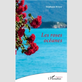 Les roses océanes