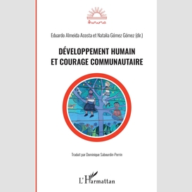 Développement humain et courage communautaire