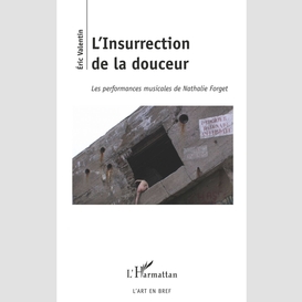 L'insurrection de la douceur