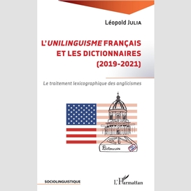 L'unilinguisme français et les dictionnaires (2019-2021)