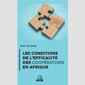 Les conditions de l'efficacité des coopératives en afrique