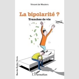 La bipolarité ?