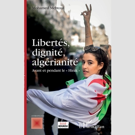 Libertés, dignité, algérianité