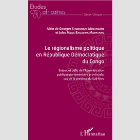 Le régionalisme politique en république démocratique du congo