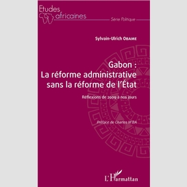 Gabon : la réforme administrative sans la réforme de l'etat