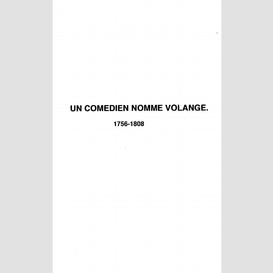 Un comédien nomme volange 1756- 1808