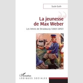 La jeunesse de max weber