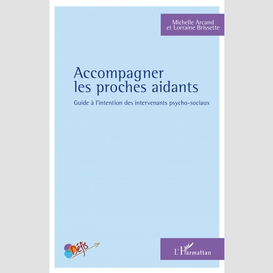 Accompagner les proches aidants