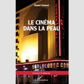 Le cinéma dans la peau