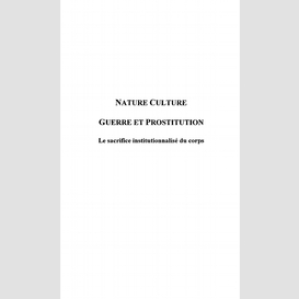 Nature culture guerre et prostitution