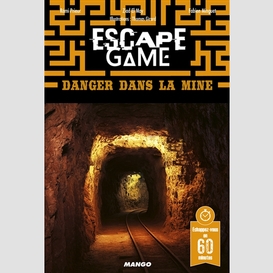 Escape game - danger dans la mine