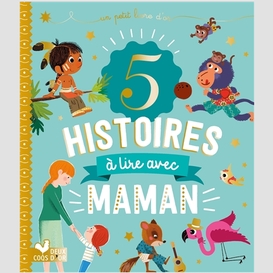 5 histoires a lire avec maman