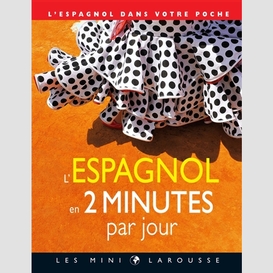 Espagnol en 2 minutes par jour (l')