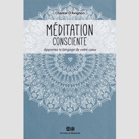 Méditation consciente tome 2