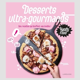 Desserts ultra-gourmands