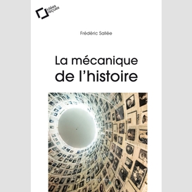 La mecanique de l'histoire