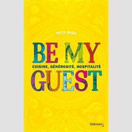 Be my guest