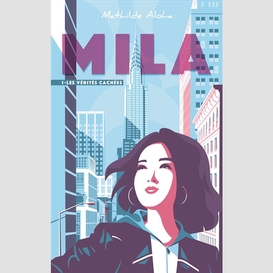 Mila t01 les verites cachees