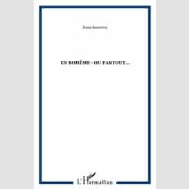 En bohème ou partout