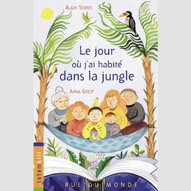 Jour ou j'ai habite dans la jungle (le)