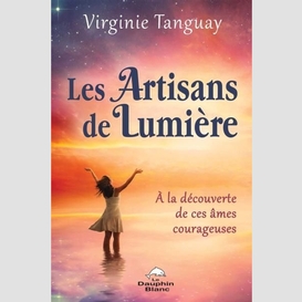 Les artisans de lumière