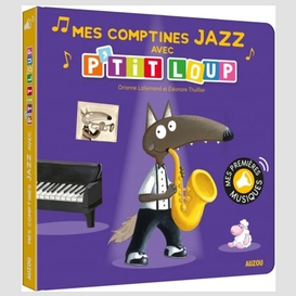 Mes comptines jazz avec p'tit loup