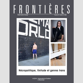 Frontières. nécropolitique, finitude et genres trans (vol. 31, no. 2,  2020)