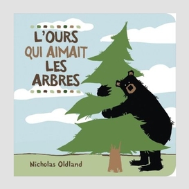 Ours qui aimait les arbres (l')