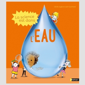 Science est dans l'eau (la)