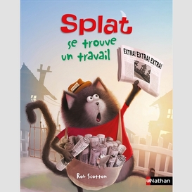 Splat se trouve un travail