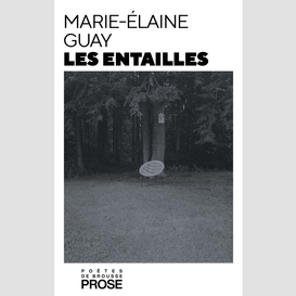 Entailles (les)