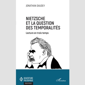 Nietzsche et la question des temporalités
