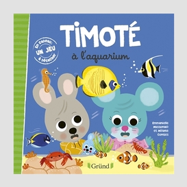 Timote a l'aquarium