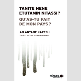 Tanite nene etutamin nitassi qu'as-tu fa