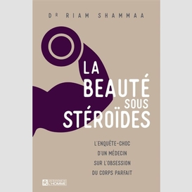 La beauté sous stéroïdes