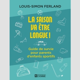 La saison va être longue!