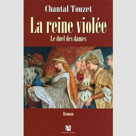 Reine violee t02 le duel des dames