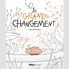 Grand changement (le)